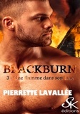 Pierrette Lavallée - Blackburn 3 - Une flamme dans son âme.