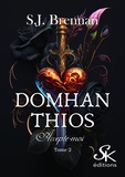 S. J Brennan - Domhan Thios 2 : Domhan Thios 2 - Accepte-moi.