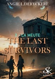 Angie-L Deryckère - The last survivors Tome 2 : La meute.