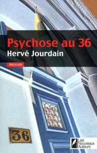 Hervé Jourdain - Psychose au 36.