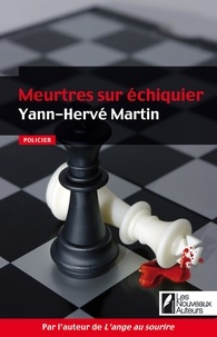 Yann-Hervé Martin - Meurtres sur échiquier.