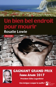 Rosalie Lowie - Un bien bel endroit pour mourir.