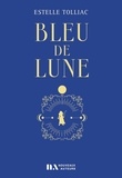 Estelle Tolliac - Bleu de Lune.