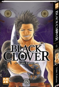 Yûki Tabata - Black Clover Tome 6 : Fend-la-mort.