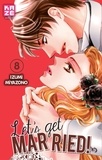 Izumi Miyazono - Let's get married ! Tome 8 : .