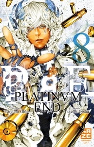 Tsugumi Ohba et Takeshi Obata - Platinum End Tome 8 : .