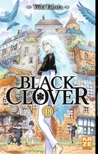 Yûki Tabata - Black Clover Tome 18 : La charge du taureau noir enragé.