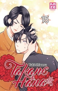 Yuki Shiwasu - Takane et Hana T15.