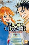 Yumiya Tashiro - Black Clover - Quartet Knights Tome 6 : Du passé vers l'avenir.