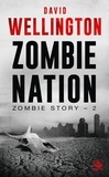 David Wellington - Zombie Nation - Zombie Story, T2.