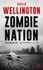 David Wellington - Zombie Nation - Zombie Story, T2.