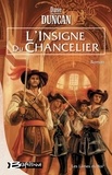 Dave Duncan - L'Insigne du Chancelier - Les Lames du Roi, T1.