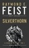 Silverthorn - La Guerre de la Faille, T3.