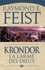 Raymond Elias Feist - Krondor : la Larme des dieux - Le Legs de la Faille, T3.