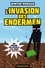 Winter Morgan - L'Invasion des Endermen - Minecraft - Les Aventures non officielles d’un joueur, T3.