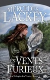 Mercedes Lackey - Les Vents furieux - La Trilogie des Vents, T3.