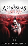 Oliver Bowden - Assassin's Creed : Brotherhood.