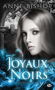 Fille du sang - Joyaux Noirs, T1.