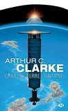 Arthur C. Clarke - Les Chants de la Terre lointaine.