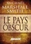 Michael Marshall et Michael Marshall Smith - Le Pays obscur.