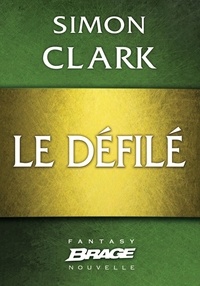 Simon Clark - Le Défilé.