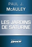 Paul J. McAuley - Les Jardins de Saturne.