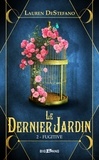 Lauren DeStefano et Lauren Destefano - Fugitive - Le Dernier jardin, T2.