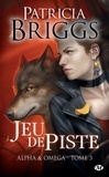 Patricia Briggs - Jeu de piste - Alpha & Omega, T3.