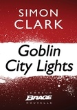 Simon Clark - Goblin City Lights.