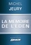 Michel Jeury - La Mémoire de l'Éden.