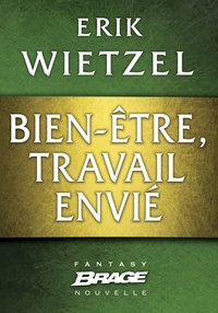 Erik Wietzel - Bien-être, travail envié.