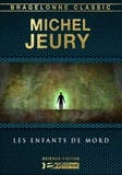 Michel Jeury - Les Enfants de Mord.