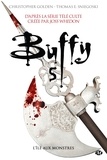 Betty Peltier-Weber et Christopher Golden - L'Île aux monstres - Buffy, T5.1.