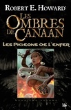 Robert E. Howard - Les Ombres de Canaan - Les Pigeons de l'enfer - Les Ombres de Canaan, T2.
