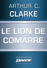 Arthur C. Clarke - Le Lion de Comarre.
