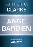 Arthur C. Clarke - Ange gardien.