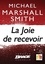 Michael Marshall - La Joie de recevoir.