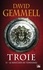 David Gemmell - Le Bouclier du Tonnerre - Troie, T2.