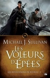 Michael J. Sullivan - Les Voleurs d'épées - Les Révélations de Riyria, T1.