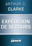 Arthur C. Clarke - Expédition de secours.
