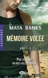 Maya Banks - Mémoire volée - KGI, T3.