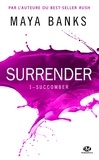 Maya Banks - Succomber - Surrender, T1.