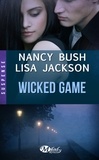 Nancy Bush et Lisa Jackson - Wicked Game.