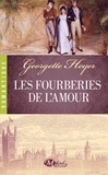 Georgette Heyer - Les Fourberies de l'amour.
