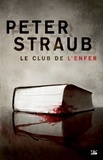 Peter Straub - Le Club de l'Enfer.