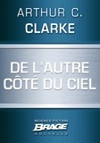 Arthur C. Clarke - De l'autre côté du ciel.