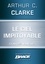 Arthur C. Clarke - Le Ciel impitoyable (suivi de) L'Honorable Herbert George Morley Roberts Wells (suivi de) Croisade.