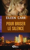 Eileen Carr - Pour briser le silence.