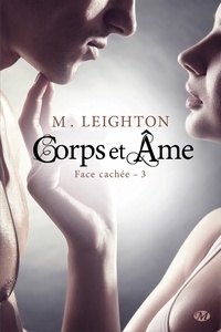M. Leighton - Corps et âme - Face cachée, T3.