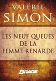Valérie Simon - Les Neuf Queues de la femme-renarde.